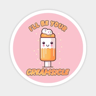 I'll be Your Creamsicle Kawaii Ice Cream Bar Magnet